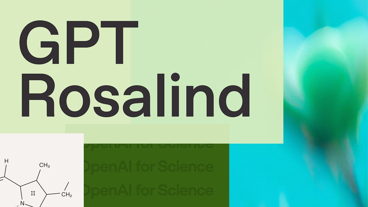 GPT-Rosalind: Η «απάντηση» της OpenAI στο AlphaFold της Google για την ανακάλυψη φαρμάκων