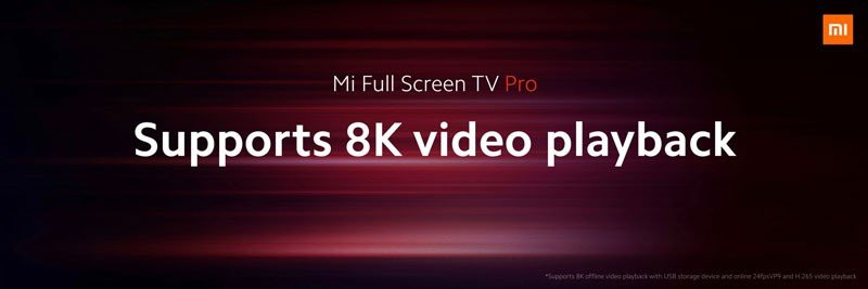 Xiaomi Mi Full Screen TV Pro: Η νέα γενιά έξυπνων τηλεοράσεων 4K από €190! | 